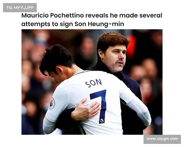 探究波切蒂诺为何最终选择热刺担任新东家主帅的多重深层动因解析